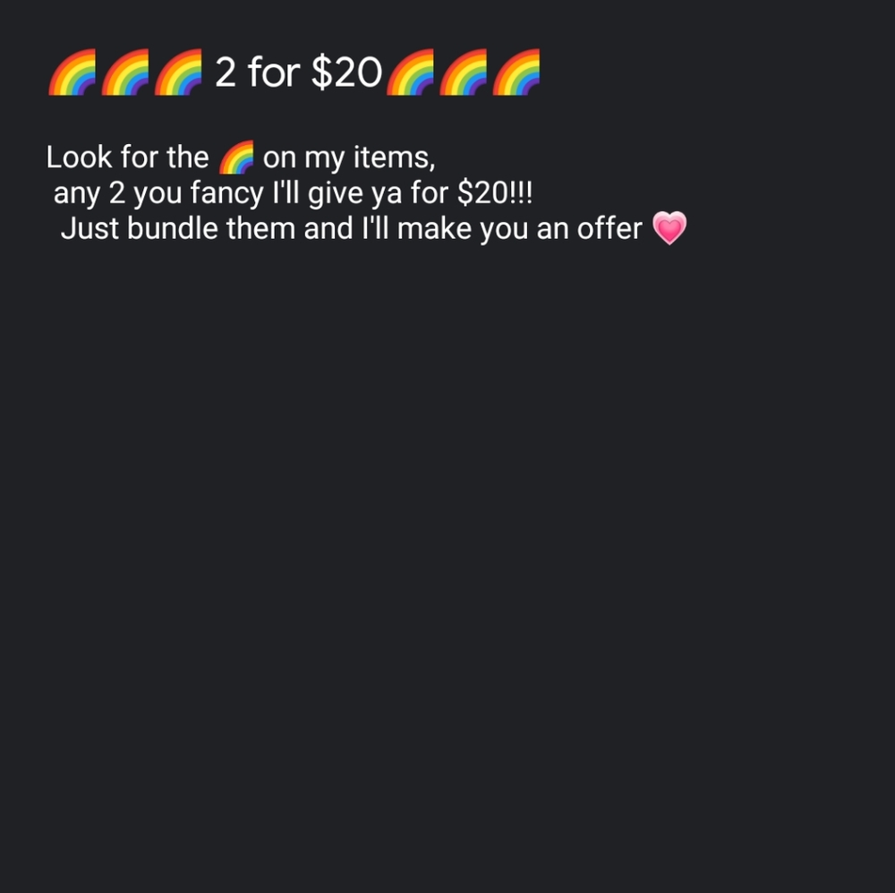 🌈🌈🌈🌈🌈 2 for $20